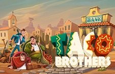Taco Brothers Slots Online